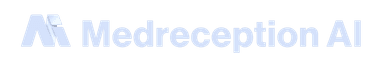 MedReception AI